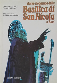 Storia e leggenda della Basilica di San Nicola a Bari - Librerie.coop