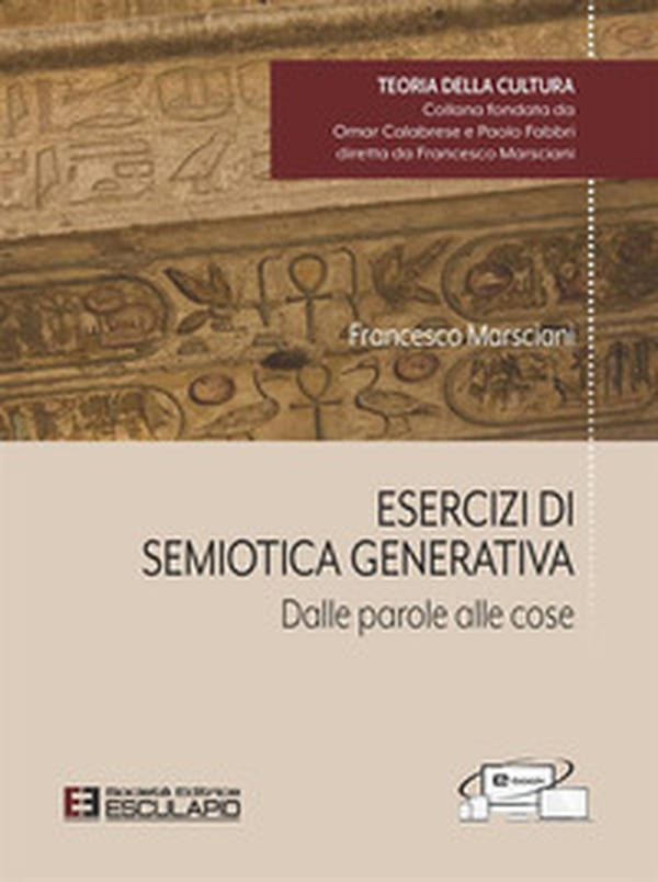 Esercizi di semiotica generativa. Dalle parole alle cose - Librerie.coop Esercizi di semiotica generativa. Dalle parole alle cose - Librerie.coop