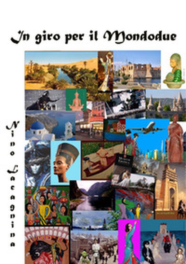 In giro per il Mondodue - Librerie.coop In giro per il Mondodue - Librerie.coop