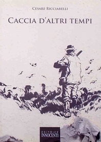 Caccia d'altri tempi - Librerie.coop