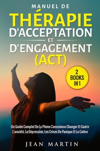 Manuel de thérapie d'acceptation et d'engagement (ACT) - Librerie.coop