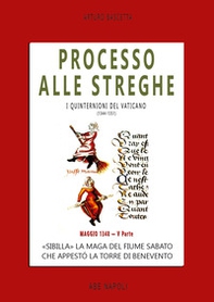 Processo alle streghe di Benevento. «Sibilla» La maga del fiume Sabato che appestó la torre di Benevento Maggio 1348. I quinternioni del 1348 - Vol. 5 - Librerie.coop