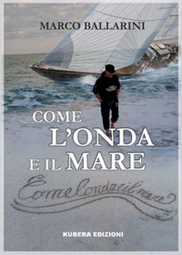 Come l'onda e il mare - Librerie.coop Come l'onda e il mare - Librerie.coop