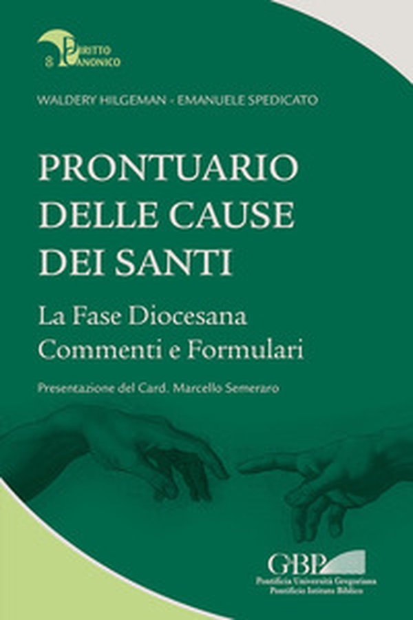 Prontuario delle cause dei Santi. La fase diocesana, commenti e formulari - Librerie.coop Prontuario delle cause dei Santi. La fase diocesana, commenti e formulari - Librerie.coop
