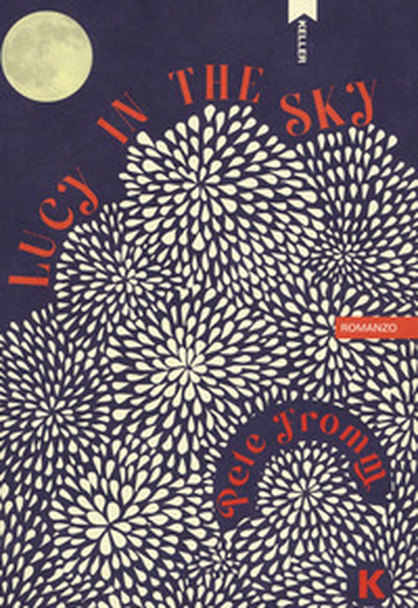 Lucy in the sky - Librerie.coop Lucy in the sky - Librerie.coop