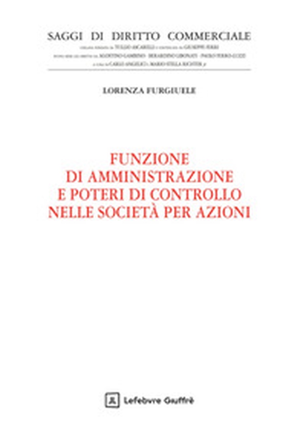 Funzione di amministrazione e poteri di controllo nelle società per azioni - Librerie.coop