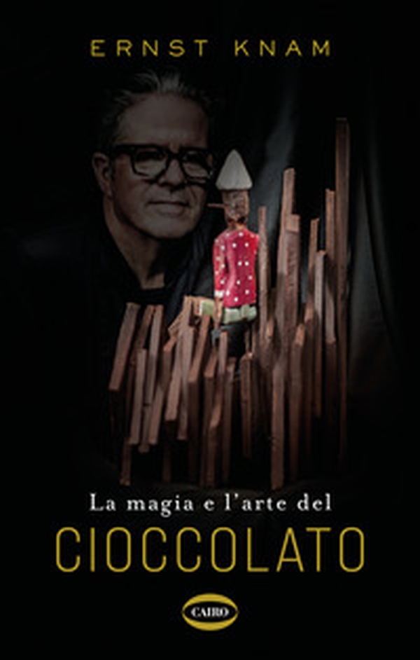 La magia e l'arte del cioccolato - Librerie.coop La magia e l'arte del cioccolato - Librerie.coop