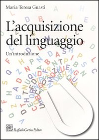 L'acquisizione del linguaggio. Un'introduzione - Librerie.coop