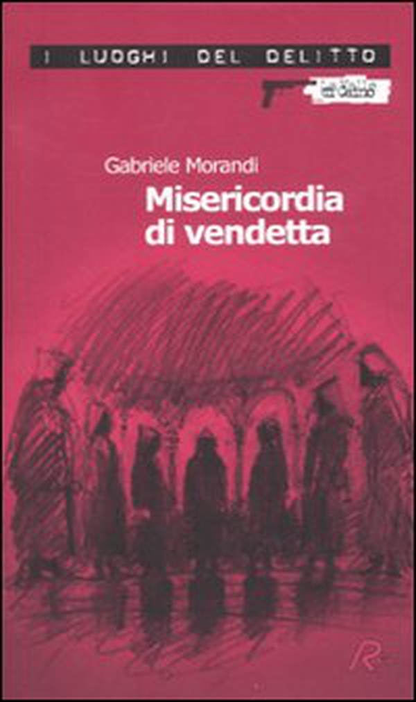 Misericordia di vendetta - Librerie.coop Misericordia di vendetta - Librerie.coop