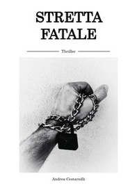 Stretta fatale - Librerie.coop