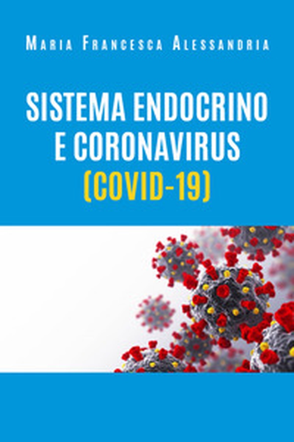 Sistema endocrino e coronavirus (COVID-19) - Librerie.coop Sistema endocrino e coronavirus (COVID-19) - Librerie.coop