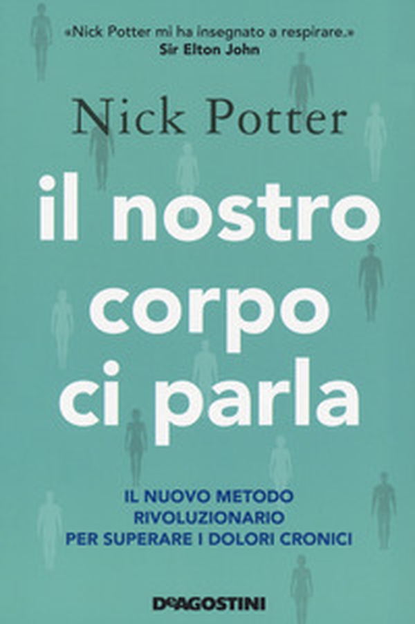 Il nostro corpo ci parla. Il nuovo metodo rivoluzionario per superare i dolori cronici - Librerie.coop Il nostro corpo ci parla. Il nuovo metodo rivoluzionario per superare i dolori cronici - Librerie.coop