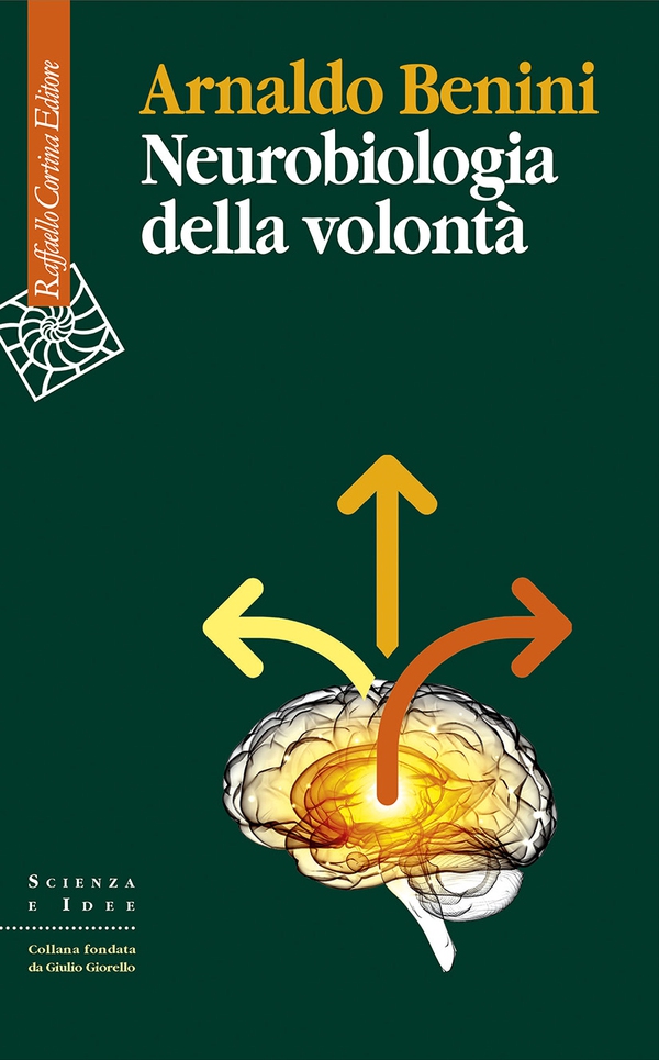 Neurobiologia della volontà - Librerie.coop Neurobiologia della volontà - Librerie.coop
