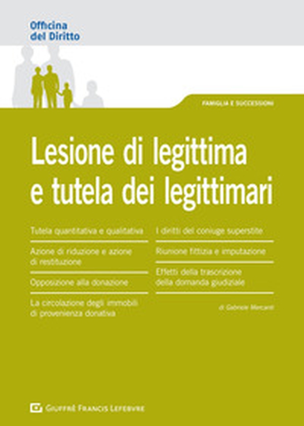 Lesione di legittima e tutela dei legittimari - Librerie.coop