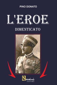 L'eroe dimenticato - Librerie.coop
