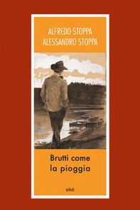 Brutti come la pioggia - Librerie.coop Brutti come la pioggia - Librerie.coop