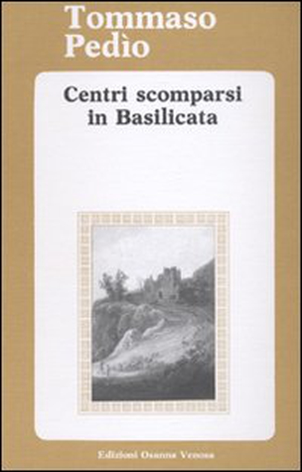 Centri scomparsi in Basilicata - Librerie.coop Centri scomparsi in Basilicata - Librerie.coop