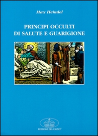 Principi occulti di salute e guarigione - Librerie.coop