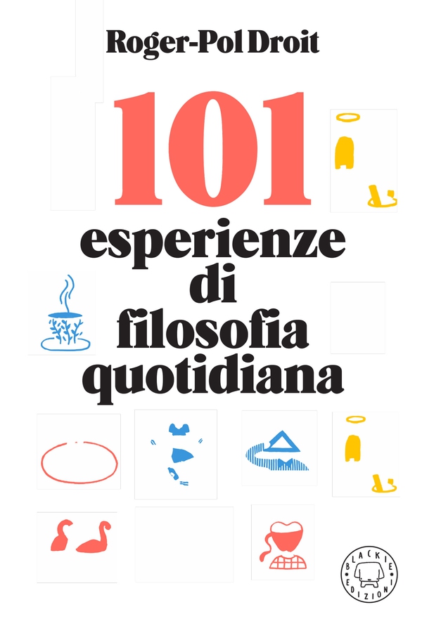 101 esperienze di filosofia quotidiana - Librerie.coop 101 esperienze di filosofia quotidiana - Librerie.coop