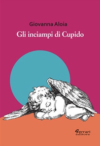 Gli inciampi di Cupido - Librerie.coop