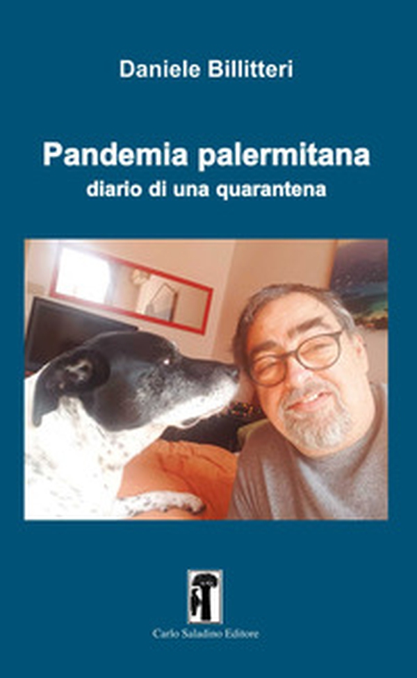 Pandemia palermitana. Diario di una quarantena - Librerie.coop Pandemia palermitana. Diario di una quarantena - Librerie.coop