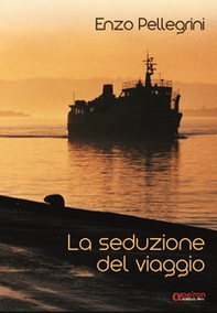 La seduzione del viaggio - Librerie.coop