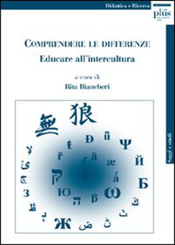 Comprendere le differenze. Educare all'intercultura - Librerie.coop Comprendere le differenze. Educare all'intercultura - Librerie.coop