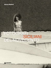 Fotografi siciliani del Novecento - Librerie.coop