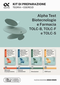 Alpha Test. Biotecnologie e farmacia TOLC-B, TOLC-F e TOLC-S. Kit di preparazione. Ediz. MyDesk - Librerie.coop Alpha Test. Biotecnologie e farmacia TOLC-B, TOLC-F e TOLC-S. Kit di preparazione. Ediz. MyDesk - Librerie.coop