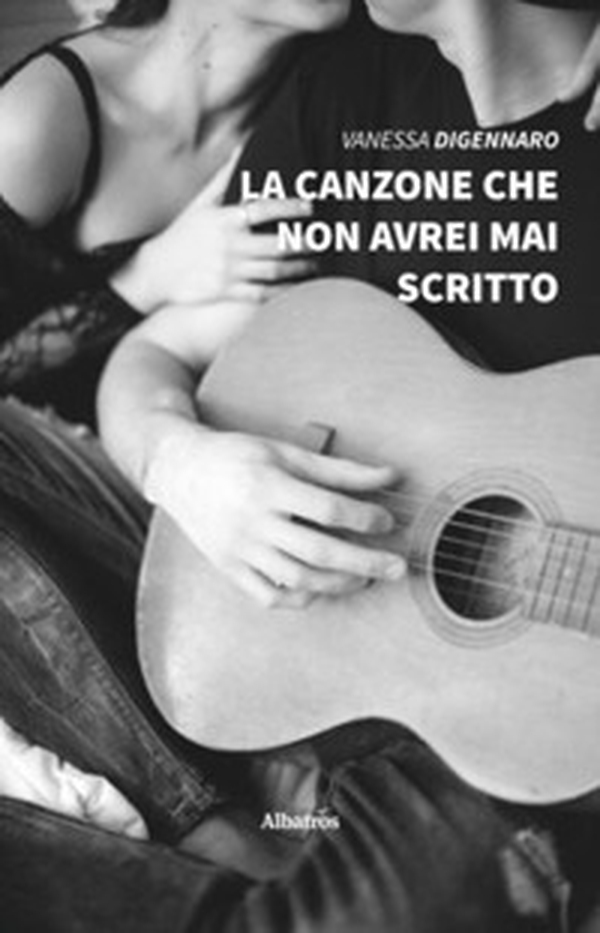 La canzone che non avrei mai scritto - Librerie.coop La canzone che non avrei mai scritto - Librerie.coop