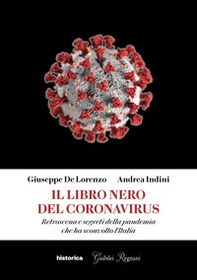 Il libro nero del coronavirus. Retroscena e segreti della pandemia che ha sconvolto l'Italia - Librerie.coop