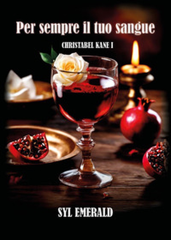 Per sempre il tuo sangue. Christabel Kane - Vol. 1 - Librerie.coop Per sempre il tuo sangue. Christabel Kane - Vol. 1 - Librerie.coop