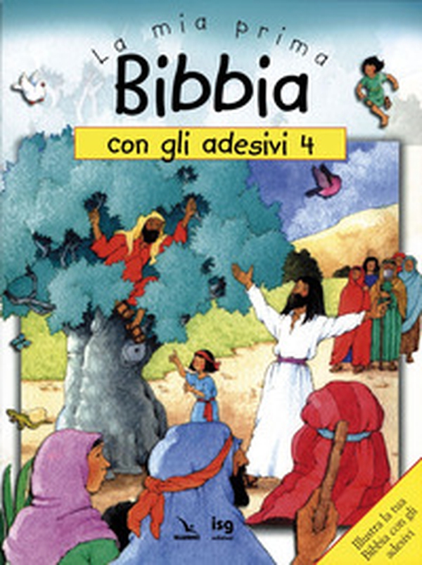 La mia prima Bibbia con gli adesivi - Vol. 4 - Librerie.coop La mia prima Bibbia con gli adesivi - Vol. 4 - Librerie.coop