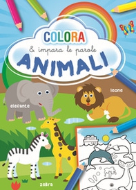 Animali. Colora e impara le parole - Librerie.coop