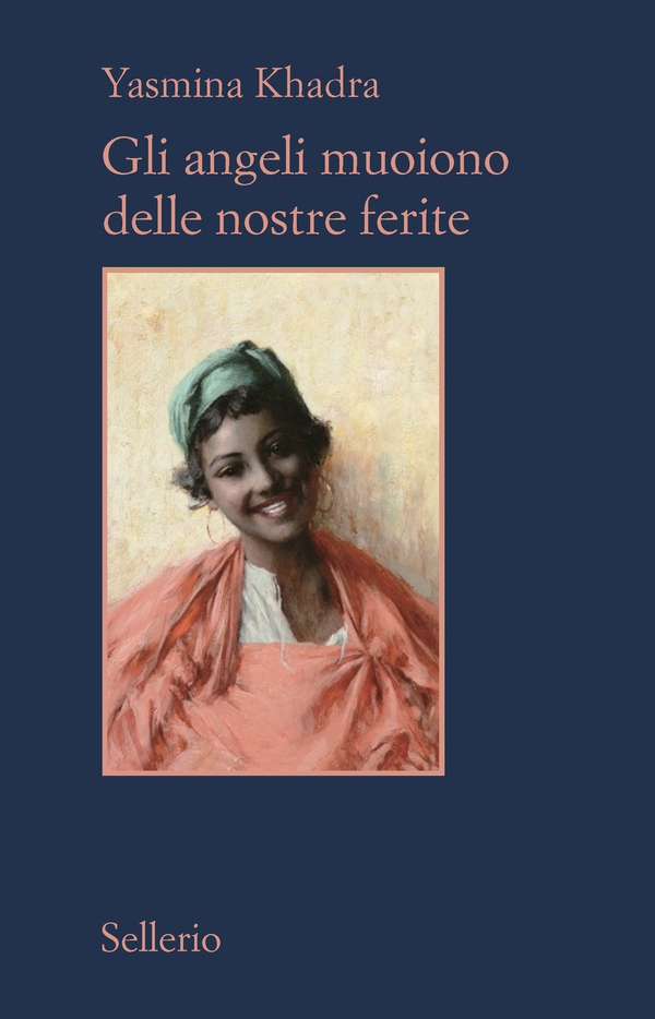 Gli angeli muoiono delle nostre ferite - Librerie.coop Gli angeli muoiono delle nostre ferite - Librerie.coop