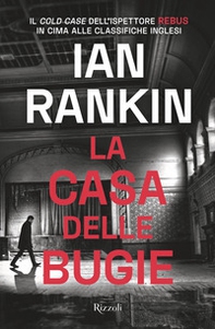 La casa delle bugie. Un'indagine di John Rebus - Librerie.coop