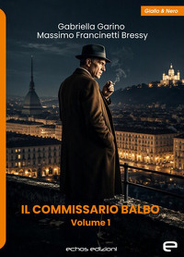 Il commissario Balbo - Vol. 1 - Librerie.coop