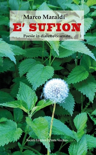 E' sufion. Poesie in dialetto cesenate - Librerie.coop