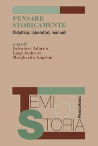Pensare storicamente. Didattica, laboratori, manuali - Librerie.coop