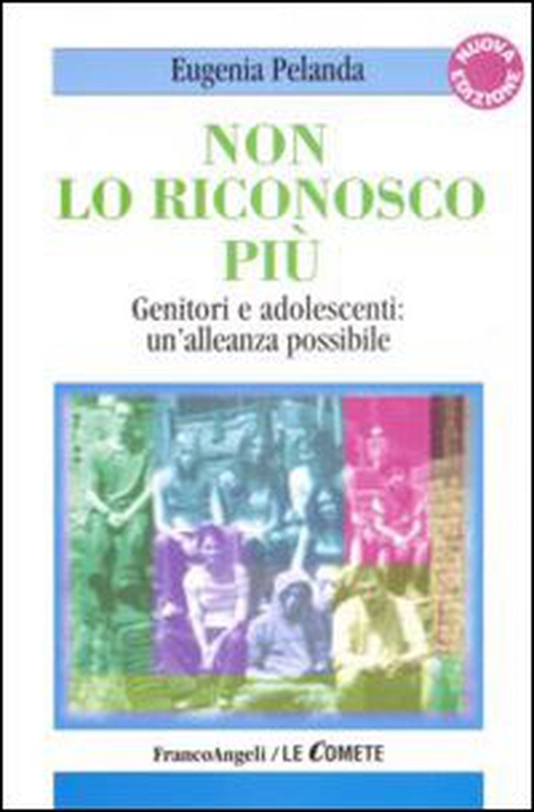 Non lo riconosco più. Genitori e adolescenti: un'alleanza possibile - Librerie.coop Non lo riconosco più. Genitori e adolescenti: un'alleanza possibile - Librerie.coop