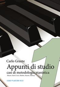 Appunti di studio. Casi di metodologia pianistica - Vol. 1 - Librerie.coop