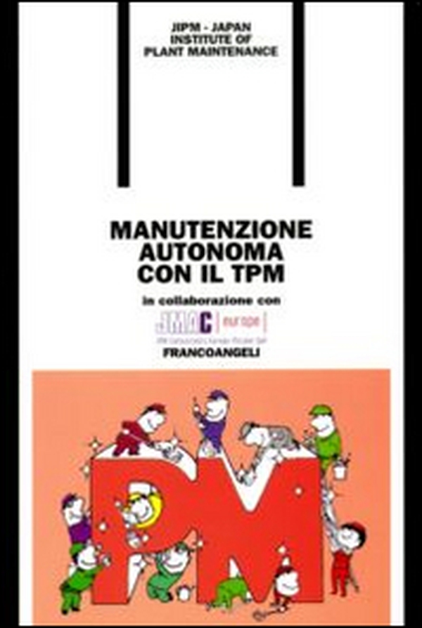Manutenzione autonoma con il TPM - Librerie.coop Manutenzione autonoma con il TPM - Librerie.coop