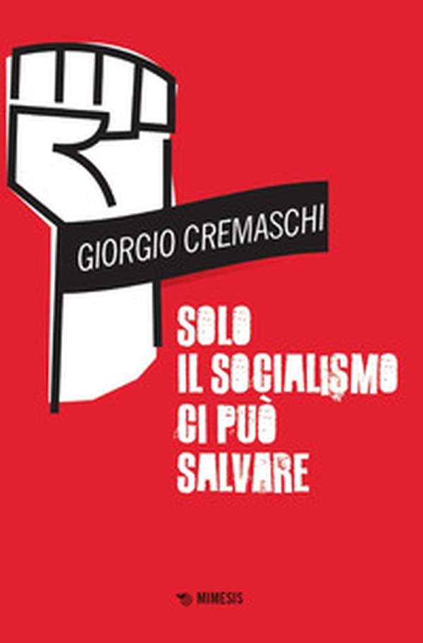 Solo il socialismo ci può salvare - Librerie.coop