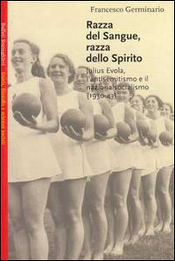 Razza del sangue, razza dello spirito. Julius Evola, l'antisemitismo e il nazionalsocialismo (1930-43) - Librerie.coop Razza del sangue, razza dello spirito. Julius Evola, l'antisemitismo e il nazionalsocialismo (1930-43) - Librerie.coop