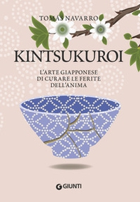 Kintsukuroi. L'arte giapponese di curare le ferite dell'anima - Librerie.coop Kintsukuroi. L'arte giapponese di curare le ferite dell'anima - Librerie.coop