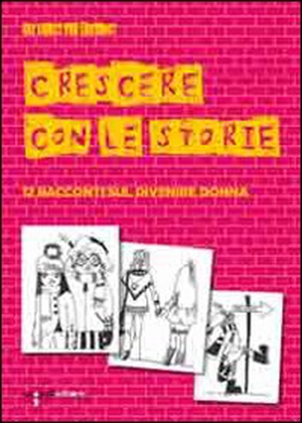Crescere con le storie. 12 racconti sul divenire donna - Librerie.coop Crescere con le storie. 12 racconti sul divenire donna - Librerie.coop