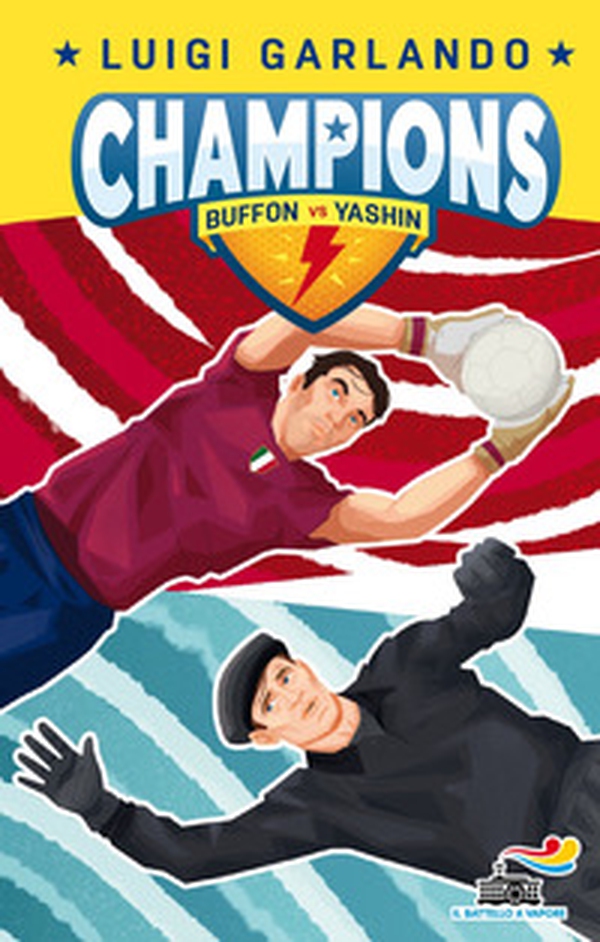 Buffon vs Yashin. Champions - Librerie.coop Buffon vs Yashin. Champions - Librerie.coop