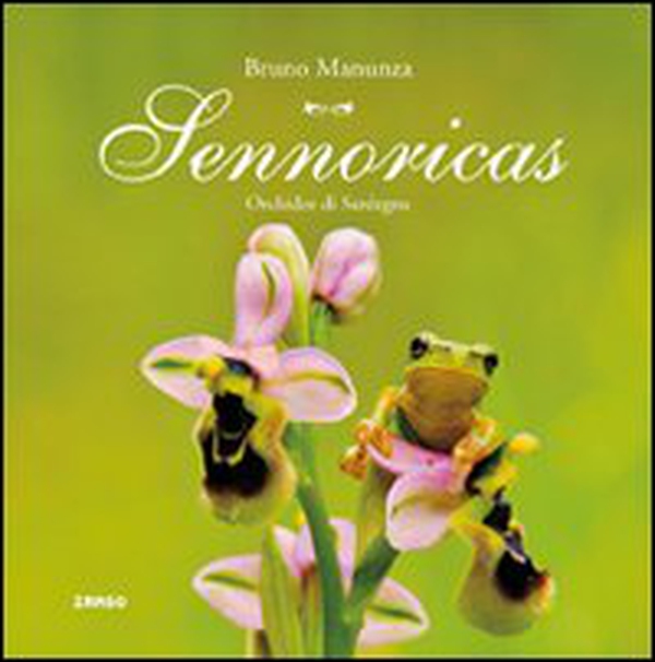 Sennoricas. Orchidee della Sardegna - Librerie.coop Sennoricas. Orchidee della Sardegna - Librerie.coop