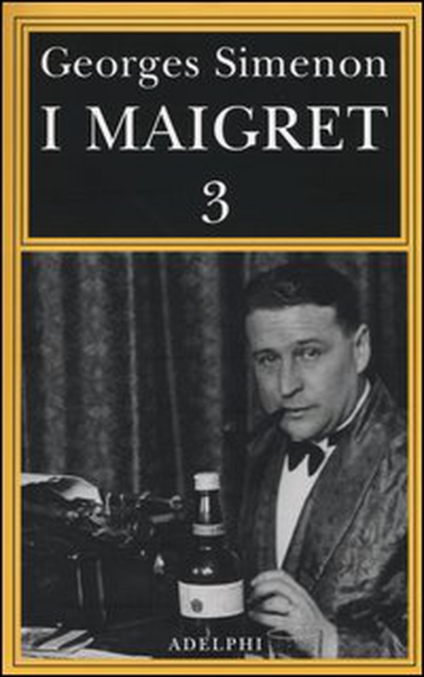 I Maigret: La balera da due soldi-L'ombra cinese-Il caso Saint-Fiacre-La casa dei fiamminghi-Il porto delle nebbie - Vol. 3 - Librerie.coop I Maigret: La balera da due soldi-L'ombra cinese-Il caso Saint-Fiacre-La casa dei fiamminghi-Il porto delle nebbie - Vol. 3 - Librerie.coop
