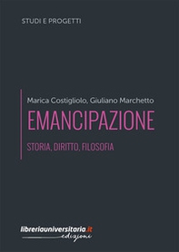 Emancipazione. Storia, diritto, filosofia - Librerie.coop